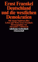 ISBN 9783518284865: Deutschland und die westlichen Demokratien - Erweiterte Ausgabe (1991). Mit einem Nachwort über Leben und Werk Ernst Fraenkels. Herausgegeben von Alexander v. Brünneck