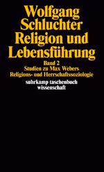 ISBN 9783518285626: Religion und Lebensführung – Band 2: Studien zu Max Webers Religions- und Herrschaftssoziologie