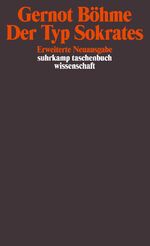 ISBN 9783518286166: Der Typ Sokrates. Suhrkamp-Taschenbuch Wissenschaft ; 1016