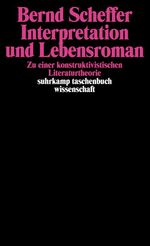 ISBN 9783518286289: Interpretation und Lebensroman – Zu einer konstruktivistischen Literaturtheorie