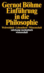 ISBN 9783518287422: Einführung in die Philosophie - Weltweisheit, Lebensform, Wissenschaft