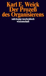 ISBN 9783518287941: Der Prozeß des Organisierens