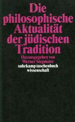 ISBN 9783518290996: Die philosophische Aktualität der jüdischen Tradition | Taschenbuch | 517 S. | Deutsch | 2000 | Suhrkamp | EAN 9783518290996