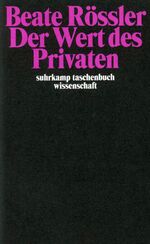 ISBN 9783518291306: Der Wert des Privaten. Suhrkamp-Taschenbuch Wissenschaft ; Bd. 1530