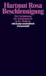 ISBN 9783518293607: Beschleunigung - Die Veränderung der Zeitstrukturen in der Moderne