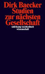 ISBN 9783518294567: Studien zur nächsten Gesellschaft