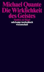 ISBN 9783518295397: Die Wirklichkeit des Geistes – Studien zu Hegel