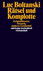 ISBN 9783518297537: Rätsel und Komplotte - Kriminalliteratur, Paranoia, moderne Gesellschaft