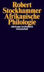 ISBN 9783518297636: Afrikanische Philologie