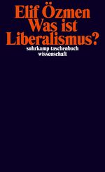 ISBN 9783518300053: Was ist Liberalismus?