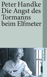 ISBN 9783518365274: Die Angst des Tormanns beim Elfmeter: Erzählung (suhrkamp taschenbuch, Band 27)