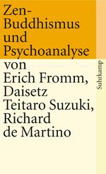 ISBN 9783518365373: Zen-Buddhismus und Psychoanalyse