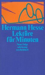 ISBN 9783518367407: Lektüre für Minuten. Gedanken aus seinen Büchern und Briefen