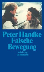Peter Handke: Falsche Bewegung (suhrkamp