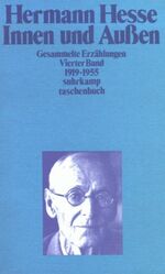 ISBN 9783518369135: Innen und aussen (Hesse, Hermann: Gesammelte Erzählungen Band 4 Suhrkamp-Taschenbuch 413)