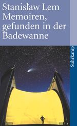 ISBN 9783518370087: Memoiren, gefunden in der Badewanne: Mit einer Einleitung des Autors (suhrkamp taschenbuch)