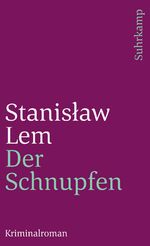 ISBN 9783518370704: Der Schnupfen – Kriminalroman