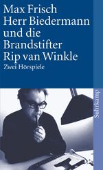 ISBN 9783518370995: Herr Biedermann und die Brandstifter. Rip van Winkle. Zwei Hrspiele. [Taschenbuch] [May 04, 1980] Frisch, Max