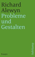 Richard Alewyn: Probleme und Gestalten Richard Alewyn: Probleme und Gestalten