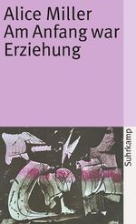 ISBN 9783518374511: Am Anfang war Erziehung