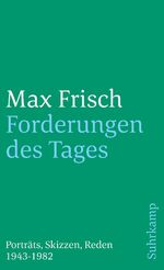 ISBN 9783518374573: Forderungen des Tages - Porträts, Skizzen, Reden 1943-1982