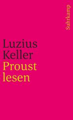 ISBN 9783518383391: Proust lesen