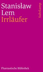 ISBN 9783518383902: Irrläufer. Mit einem Vorwort von Stanislaw Lem. Aus dem Polnischen Hanna Rottensteiner.