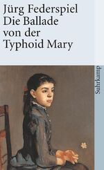 Jürg Federspiel: Die Ballade von der Typ