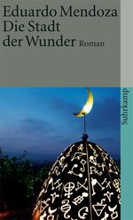 ISBN 9783518386422: Die Stadt der Wunder