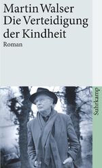 ISBN 9783518387528: Die Verteidigung der Kindheit – Roman