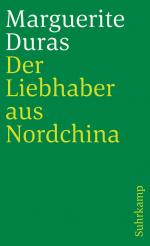 Marguerite Duras: Der Liebhaber aus Nord