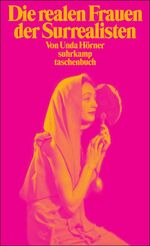 ISBN 9783518393161: Die realen Frauen der Surrealisten - Simone Breton, Gala Éluard, Elsa Triolet