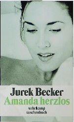 ISBN 9783518393925: Amanda herzlos. von Becker, Jurek