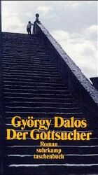 ISBN 9783518397510: Der Gottsucher : eine Geschichte. Suhrkamp Taschenbuch ; 3251