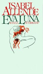 ISBN 9783518401347: Eva Luna. Roman. Aus dem Spanischen von Lieselotte Kolanoske.