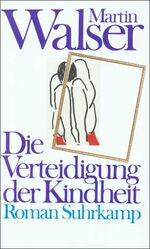 ISBN 9783518403808: Die Verteidigung der Kindheit : Roman.