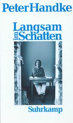 ISBN 9783518404799: Langsam im Schatten - Gesammelte Verzettelungen 1980–1992