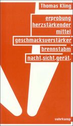 ISBN 9783518406205: erprobung herzstärkender mittel / geschmacksverstärker / brennstabm / nacht. sicht. gerät - Ausgewählte Gedichte 1981-1993