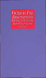 Octavio Paz: Itinerarium : kleine politi