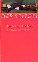 Der Spitzel – Roman