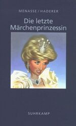 ISBN 9783518409503: Die letzte Märchenprinzessin