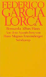 ISBN 9783518410196: Bernarda Albas Haus – Tragödie von den Frauen in den Dörfern Spaniens