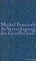 ISBN 9783518410684: In Verteidigung der Gesellschaft – Vorlesungen am Collège de France 1975/1976