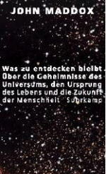 ISBN 9783518411971: Was zu entdecken bleibt – Über die Geheimnisse dess Universums, den Ursprung des Lebens und die Zukunft der Menschheit. Übersetzt von Thorsten Schmidt