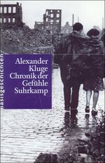 ISBN 9783518412022: Chronik der Gefühle : 1. Basisgeschichten / 2. Lebensläufe