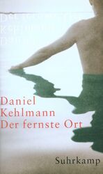 ISBN 9783518412657: Der fernste Ort