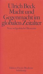 ISBN 9783518413623: Macht und Gegenmacht im globalen Zeitalter - Neue weltpolitische Ökonomie