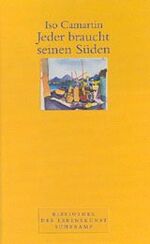 ISBN 9783518414460: Jeder braucht seinen Süden. - signiert