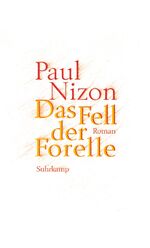 Paul Nizon: Das Fell der Forelle: Roman. Paul Nizon: Das Fell der Forelle: Roman.