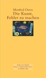 ISBN 9783518417447: Die Kunst, Fehler zu machen.